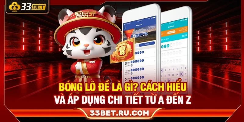 Bóng Lô Đề Là Gì? Cách Hiểu Và Áp Dụng Chi Tiết Từ A Đến Z