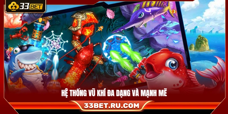 Kho vũ khí phong phú với sức công phá cao