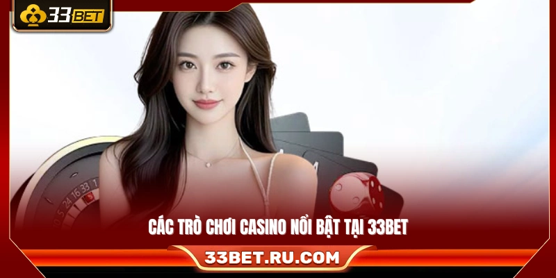 Danh sách các game casino tiêu biểu được yêu thích