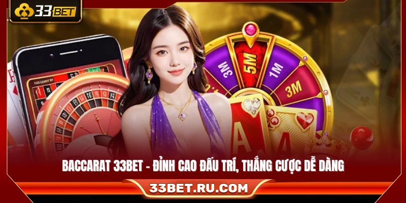 Baccarat – Trò chơi chiến thuật hấp dẫn, dễ tiếp cận